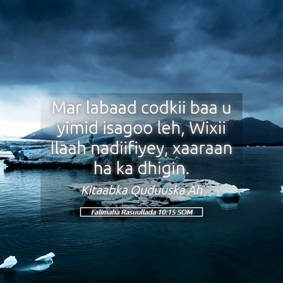 Picture 05 - Falimaha Rasuullada 10:15 SOM - Mar labaad codkii baa u yimid isagoo leh, Wixii - Bible Verse Picture