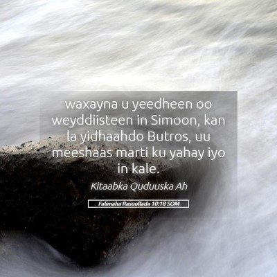 Picture 05 - Falimaha Rasuullada 10:18 SOM - waxayna u yeedheen oo weyddiisteen in Simoon, kan - Bible Verse Picture