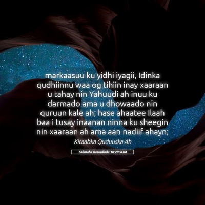 Picture 05 - Falimaha Rasuullada 10:28 SOM - markaasuu ku yidhi iyagii, Idinka qudhiinnu waa - Bible Verse Picture