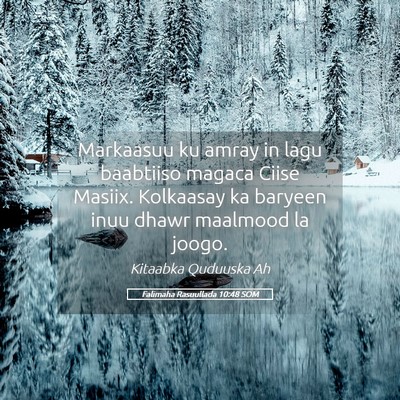 Picture 05 - Falimaha Rasuullada 10:48 SOM - Markaasuu ku amray in lagu baabtiiso magaca Ciise - Bible Verse Picture