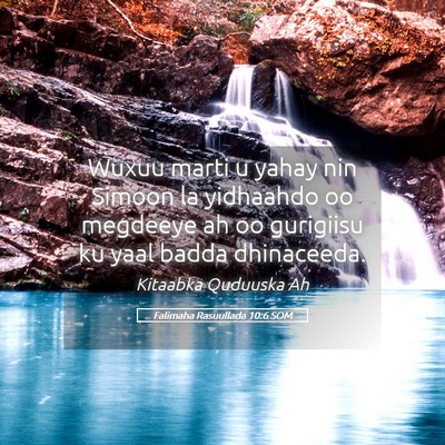 Picture 05 - Falimaha Rasuullada 10:6 SOM - Wuxuu marti u yahay nin Simoon la yidhaahdo oo - Bible Verse Picture