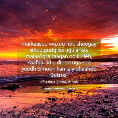 Picture 05 - Falimaha Rasuullada 11:13 SOM - markaasuu wuxuu noo sheegay siduu gurigiisa ugu - Bible Verse Picture