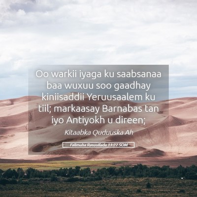 Picture 05 - Falimaha Rasuullada 11:22 SOM - Oo warkii iyaga ku saabsanaa baa wuxuu soo - Bible Verse Picture