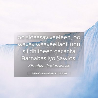 Picture 05 - Falimaha Rasuullada 11:30 SOM - oo sidaasay yeeleen, oo waxay waayeelladii ugu - Bible Verse Picture