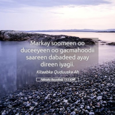 Picture 05 - Falimaha Rasuullada 13:3 SOM - Markay soomeen oo duceeyeen oo gacmahoodii - Bible Verse Picture