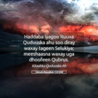 Picture 05 - Falimaha Rasuullada 13:4 SOM - Haddaba iyagoo Ruuxa Quduuska ahu soo diray waxay - Bible Verse Picture