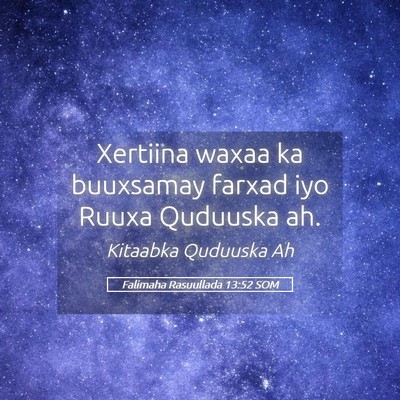 Picture 05 - Falimaha Rasuullada 13:52 SOM - Xertiina waxaa ka buuxsamay farxad iyo Ruuxa - Bible Verse Picture