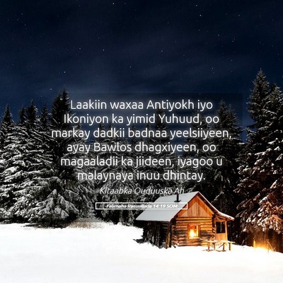 Picture 05 - Falimaha Rasuullada 14:19 SOM - Laakiin waxaa Antiyokh iyo Ikoniyon ka yimid - Bible Verse Picture