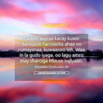 Picture 05 - Falimaha Rasuullada 15:5 SOM - Laakiin waxaa kacay kuwo dariiqadii Farrisiinta - Bible Verse Picture