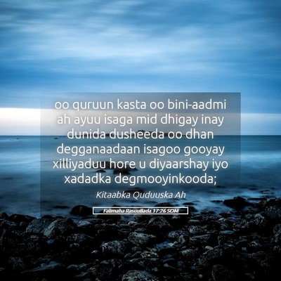 Picture 05 - Falimaha Rasuullada 17:26 SOM - oo quruun kasta oo bini-aadmi ah ayuu isaga mid - Bible Verse Picture