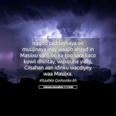 Picture 05 - Falimaha Rasuullada 17:3 SOM - isagoo caddaynaya oo muujinaya inay waajib ahayd - Bible Verse Picture