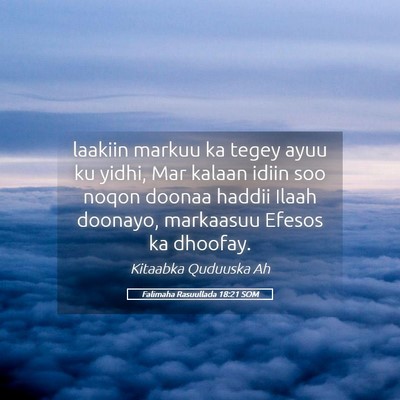 Picture 05 - Falimaha Rasuullada 18:21 SOM - laakiin markuu ka tegey ayuu ku yidhi, Mar kalaan - Bible Verse Picture