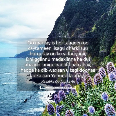 Picture 05 - Falimaha Rasuullada 18:6 SOM - Oo markay is hor taageen oo caytameen, isagu - Bible Verse Picture