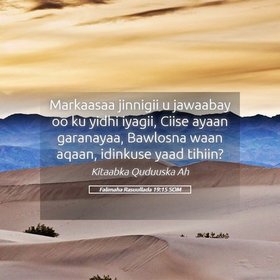 Picture 05 - Falimaha Rasuullada 19:15 SOM - Markaasaa jinnigii u jawaabay oo ku yidhi iyagii, - Bible Verse Picture