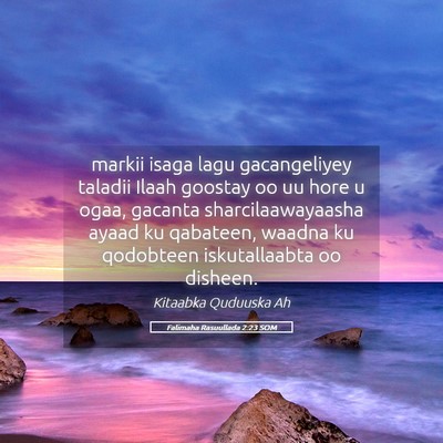 Picture 05 - Falimaha Rasuullada 2:23 SOM - markii isaga lagu gacangeliyey taladii Ilaah - Bible Verse Picture