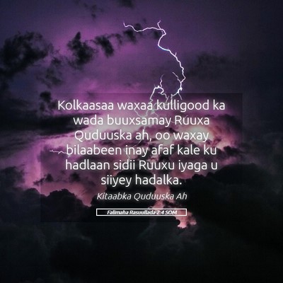 Picture 05 - Falimaha Rasuullada 2:4 SOM - Kolkaasaa waxaa kulligood ka wada buuxsamay Ruuxa - Bible Verse Picture