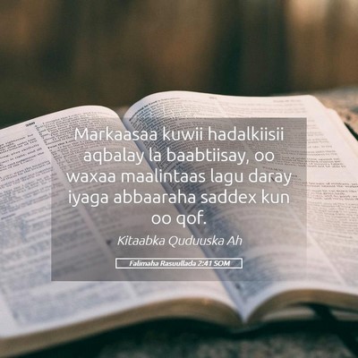 Picture 05 - Falimaha Rasuullada 2:41 SOM - Markaasaa kuwii hadalkiisii aqbalay la - Bible Verse Picture