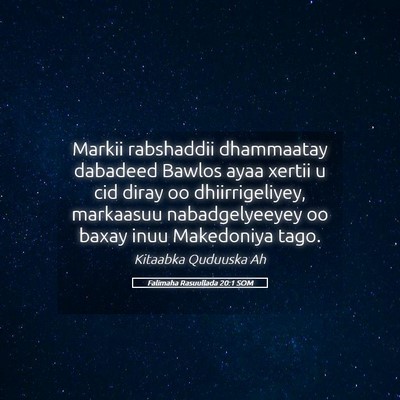 Picture 05 - Falimaha Rasuullada 20:1 SOM - Markii rabshaddii dhammaatay dabadeed Bawlos ayaa - Bible Verse Picture