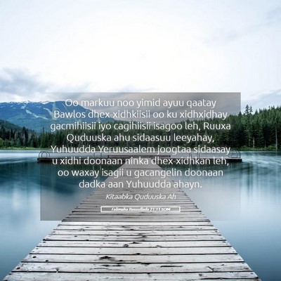 Picture 05 - Falimaha Rasuullada 21:11 SOM - Oo markuu noo yimid ayuu qaatay Bawlos - Bible Verse Picture