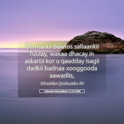 Picture 05 - Falimaha Rasuullada 21:35 SOM - Oo markii Bawlos sallaankii fuulay, waxaa dhacay - Bible Verse Picture