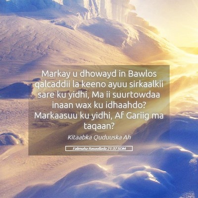 Picture 05 - Falimaha Rasuullada 21:37 SOM - Markay u dhowayd in Bawlos qalcaddii la keeno - Bible Verse Picture