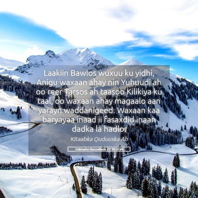 Picture 05 - Falimaha Rasuullada 21:39 SOM - Laakiin Bawlos wuxuu ku yidhi, Anigu waxaan ahay - Bible Verse Picture