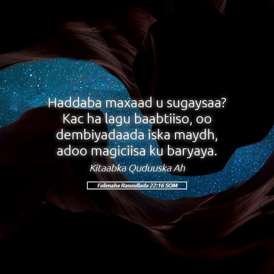 Picture 05 - Falimaha Rasuullada 22:16 SOM - Haddaba maxaad u sugaysaa? Kac ha lagu baabtiiso, - Bible Verse Picture