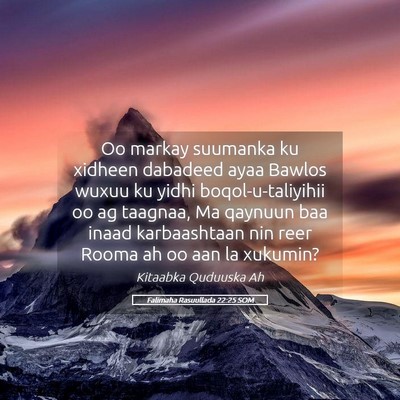 Picture 05 - Falimaha Rasuullada 22:25 SOM - Oo markay suumanka ku xidheen dabadeed ayaa - Bible Verse Picture