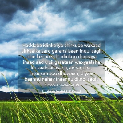 Picture 05 - Falimaha Rasuullada 23:15 SOM - Haddaba idinka iyo shirkuba waxaad sirkaalka sare - Bible Verse Picture