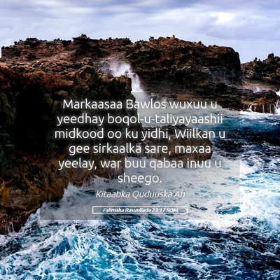Picture 05 - Falimaha Rasuullada 23:17 SOM - Markaasaa Bawlos wuxuu u yeedhay - Bible Verse Picture