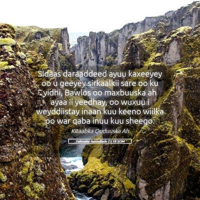 Picture 05 - Falimaha Rasuullada 23:18 SOM - Sidaas daraaddeed ayuu kaxeeyey oo u geeyey - Bible Verse Picture