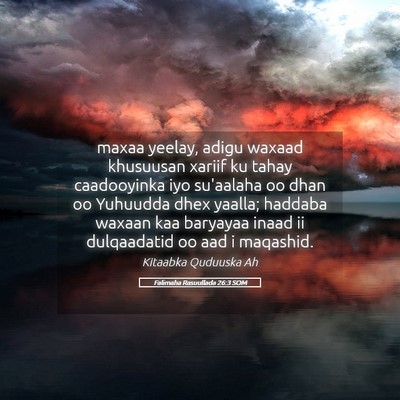 Picture 05 - Falimaha Rasuullada 26:3 SOM - maxaa yeelay, adigu waxaad khusuusan xariif ku - Bible Verse Picture