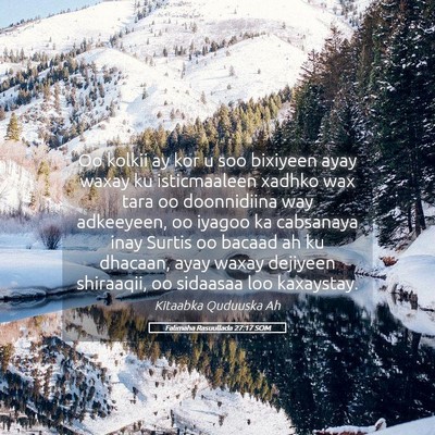 Picture 05 - Falimaha Rasuullada 27:17 SOM - Oo kolkii ay kor u soo bixiyeen ayay waxay ku - Bible Verse Picture