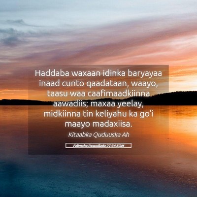 Picture 05 - Falimaha Rasuullada 27:34 SOM - Haddaba waxaan idinka baryayaa inaad cunto - Bible Verse Picture