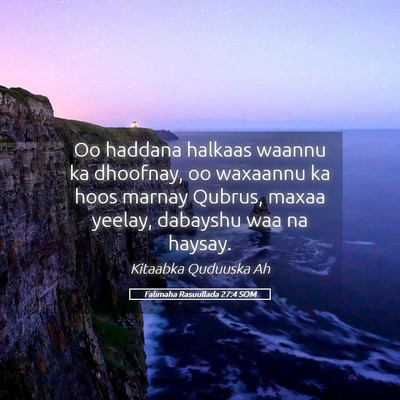 Picture 05 - Falimaha Rasuullada 27:4 SOM - Oo haddana halkaas waannu ka dhoofnay, oo - Bible Verse Picture