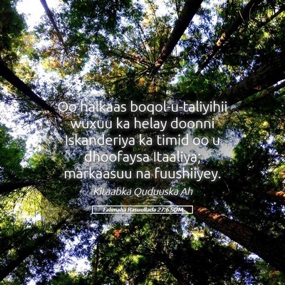 Picture 05 - Falimaha Rasuullada 27:6 SOM - Oo halkaas boqol-u-taliyihii wuxuu ka helay - Bible Verse Picture