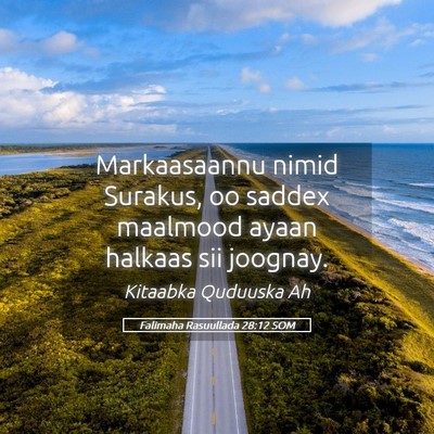 Picture 05 - Falimaha Rasuullada 28:12 SOM - Markaasaannu nimid Surakus, oo saddex maalmood - Bible Verse Picture