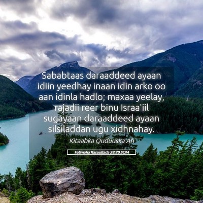 Picture 05 - Falimaha Rasuullada 28:20 SOM - Sababtaas daraaddeed ayaan idiin yeedhay inaan - Bible Verse Picture