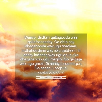Picture 05 - Falimaha Rasuullada 28:27 SOM - Waayo, dadkan qalbigoodu waa qallafsanaaday, Oo - Bible Verse Picture