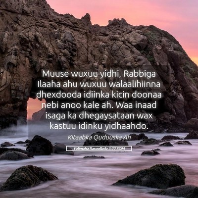 Picture 05 - Falimaha Rasuullada 3:22 SOM - Muuse wuxuu yidhi, Rabbiga Ilaaha ahu wuxuu - Bible Verse Picture