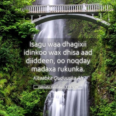 Picture 05 - Falimaha Rasuullada 4:11 SOM - Isagu waa dhagixii idinkoo wax dhisa aad - Bible Verse Picture