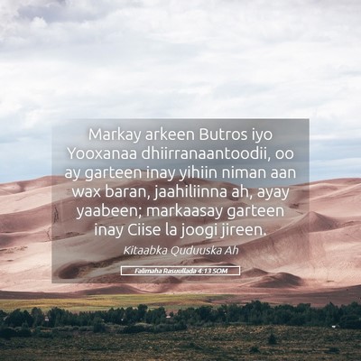 Picture 05 - Falimaha Rasuullada 4:13 SOM - Markay arkeen Butros iyo Yooxanaa - Bible Verse Picture