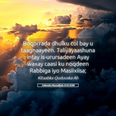 Picture 05 - Falimaha Rasuullada 4:26 SOM - Boqorrada dhulku col bay u taagnaayeen. - Bible Verse Picture