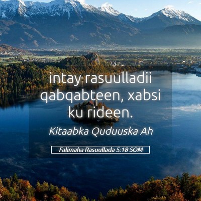 Picture 05 - Falimaha Rasuullada 5:18 SOM - intay rasuulladii qabqabteen, xabsi ku - Bible Verse Picture