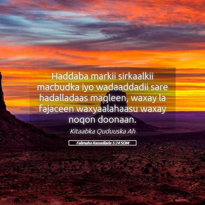 Picture 05 - Falimaha Rasuullada 5:24 SOM - Haddaba markii sirkaalkii macbudka iyo - Bible Verse Picture