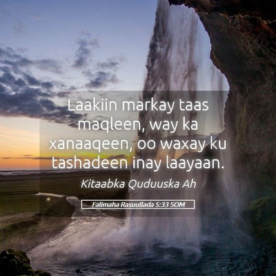 Picture 05 - Falimaha Rasuullada 5:33 SOM - Laakiin markay taas maqleen, way ka xanaaqeen, oo - Bible Verse Picture
