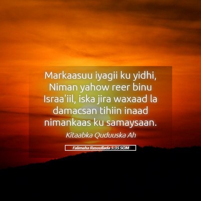 Picture 05 - Falimaha Rasuullada 5:35 SOM - Markaasuu iyagii ku yidhi, Niman yahow reer binu - Bible Verse Picture