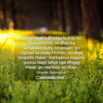 Picture 05 - Falimaha Rasuullada 7:10 SOM - laakiin Ilaah baa isaga la jiray oo - Bible Verse Picture