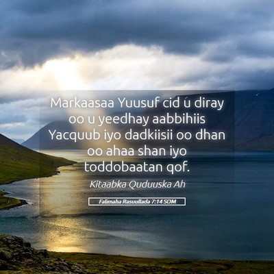 Picture 05 - Falimaha Rasuullada 7:14 SOM - Markaasaa Yuusuf cid u diray oo u yeedhay - Bible Verse Picture