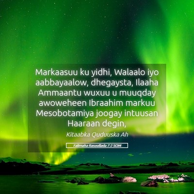 Picture 05 - Falimaha Rasuullada 7:2 SOM - Markaasuu ku yidhi, Walaalo iyo aabbayaalow, - Bible Verse Picture